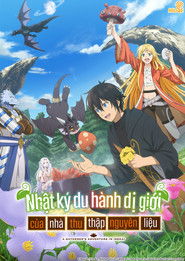 Nhật Ký Du Hành Dị Giới Của Nhà Thu Thập Nguyên Liệu