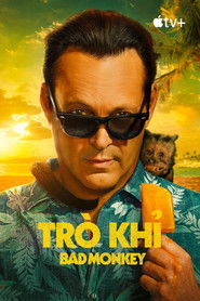 Trò Khỉ - Bad Monkey